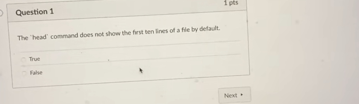 Question 1 1 pts The 'head' command does not show
