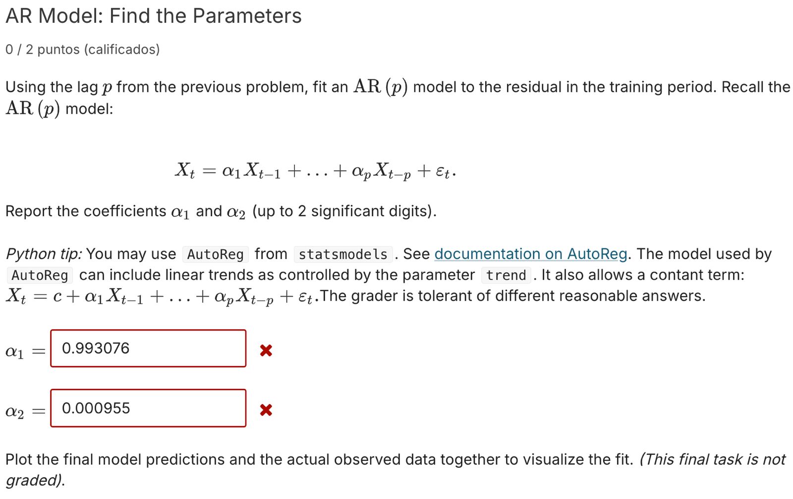 AR Model: Find the Parameters 0 / 2 puntos (