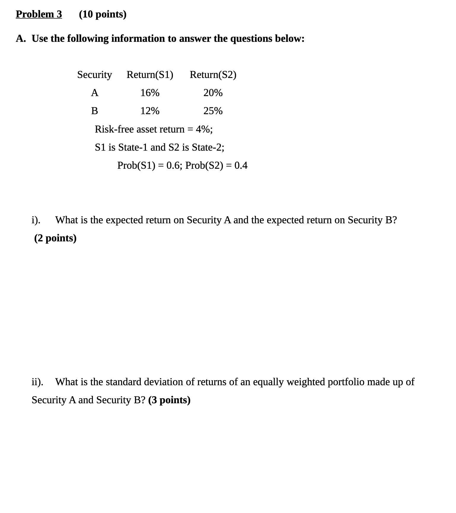 Problem 3 (10 points) A. Use the following