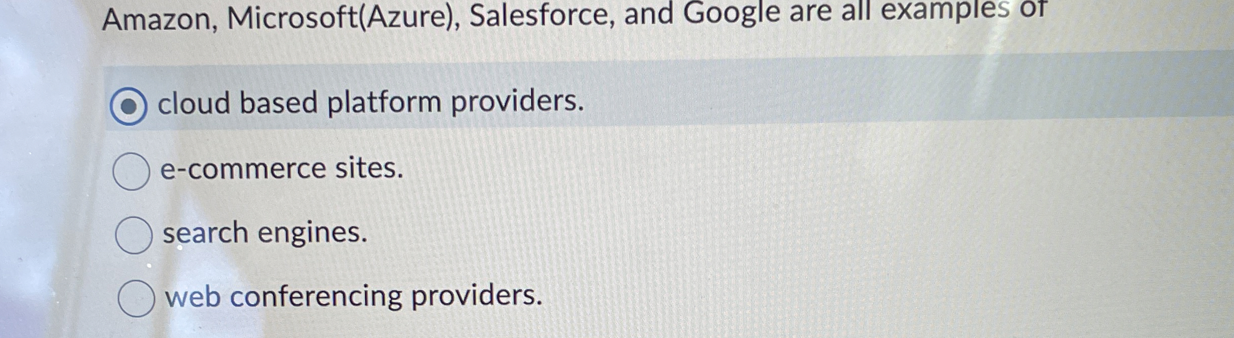 Amazon, Microsoft ( Azure ) , Salesforce, and