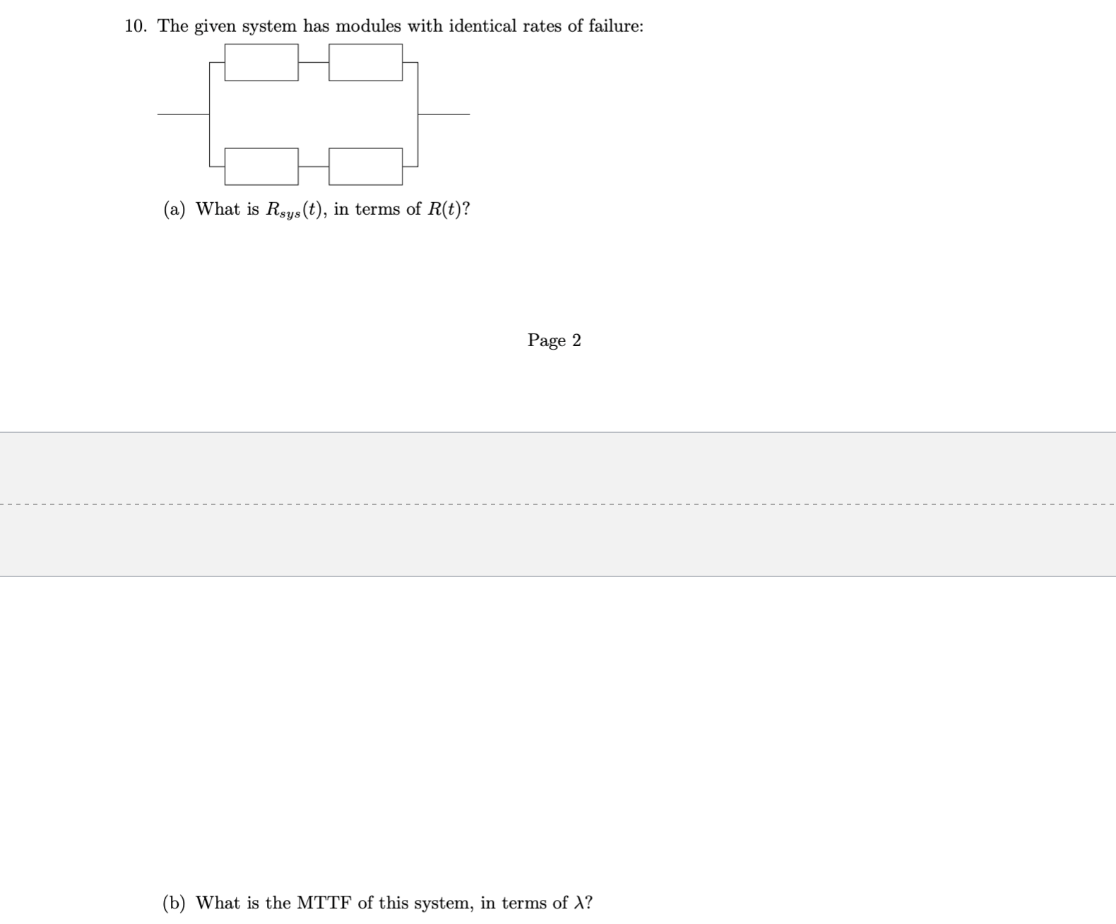 The given system has modules with identical rates