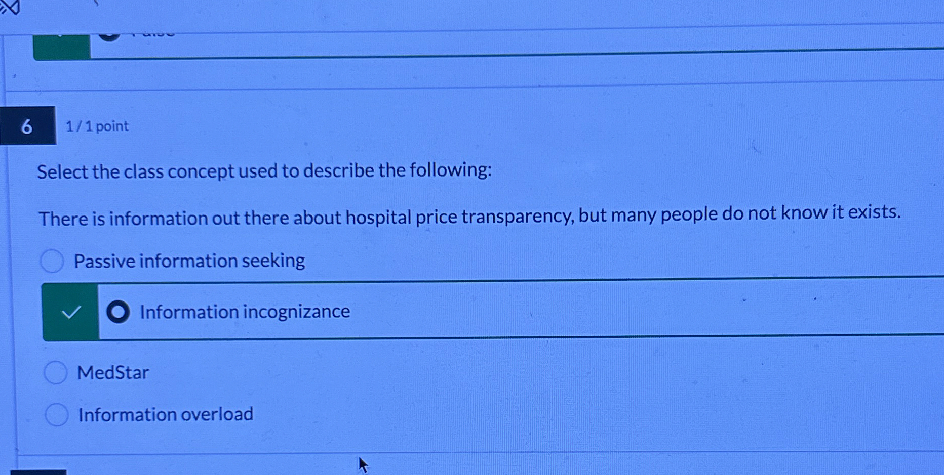 6 1 / 1 point Select the class concept used to