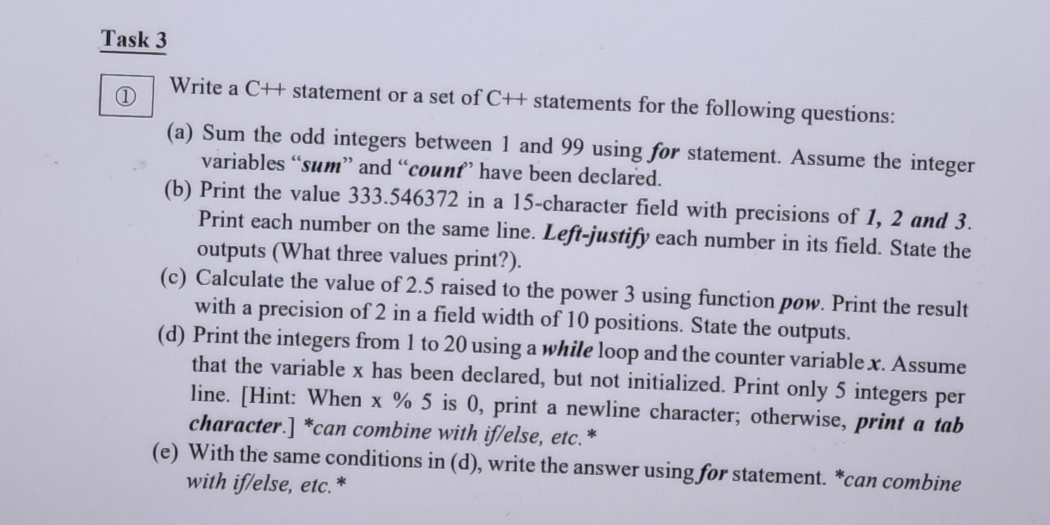 Task 3 ( 1 ) Write a C + + statement or a set of