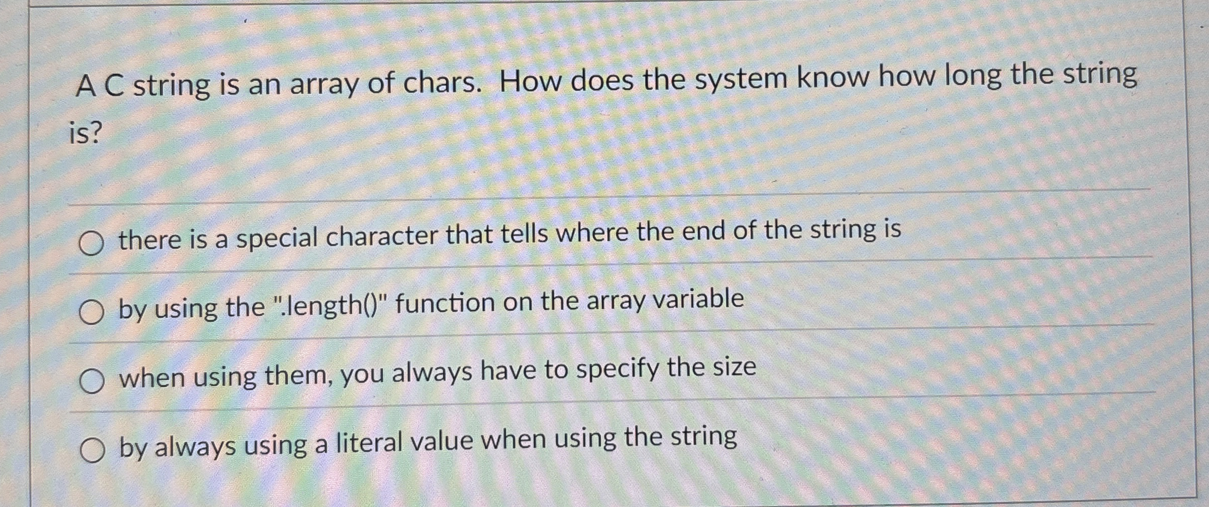 A C string is an array of chars. How does the