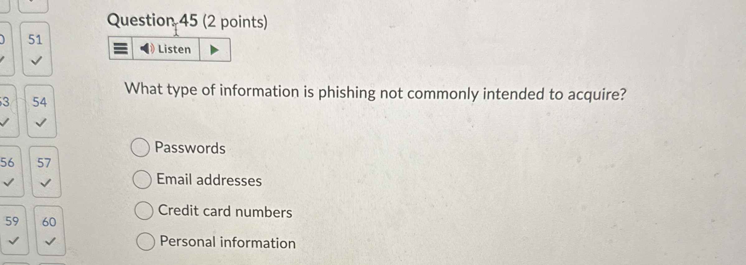 Question 4 5 ( 2 points ) What type of