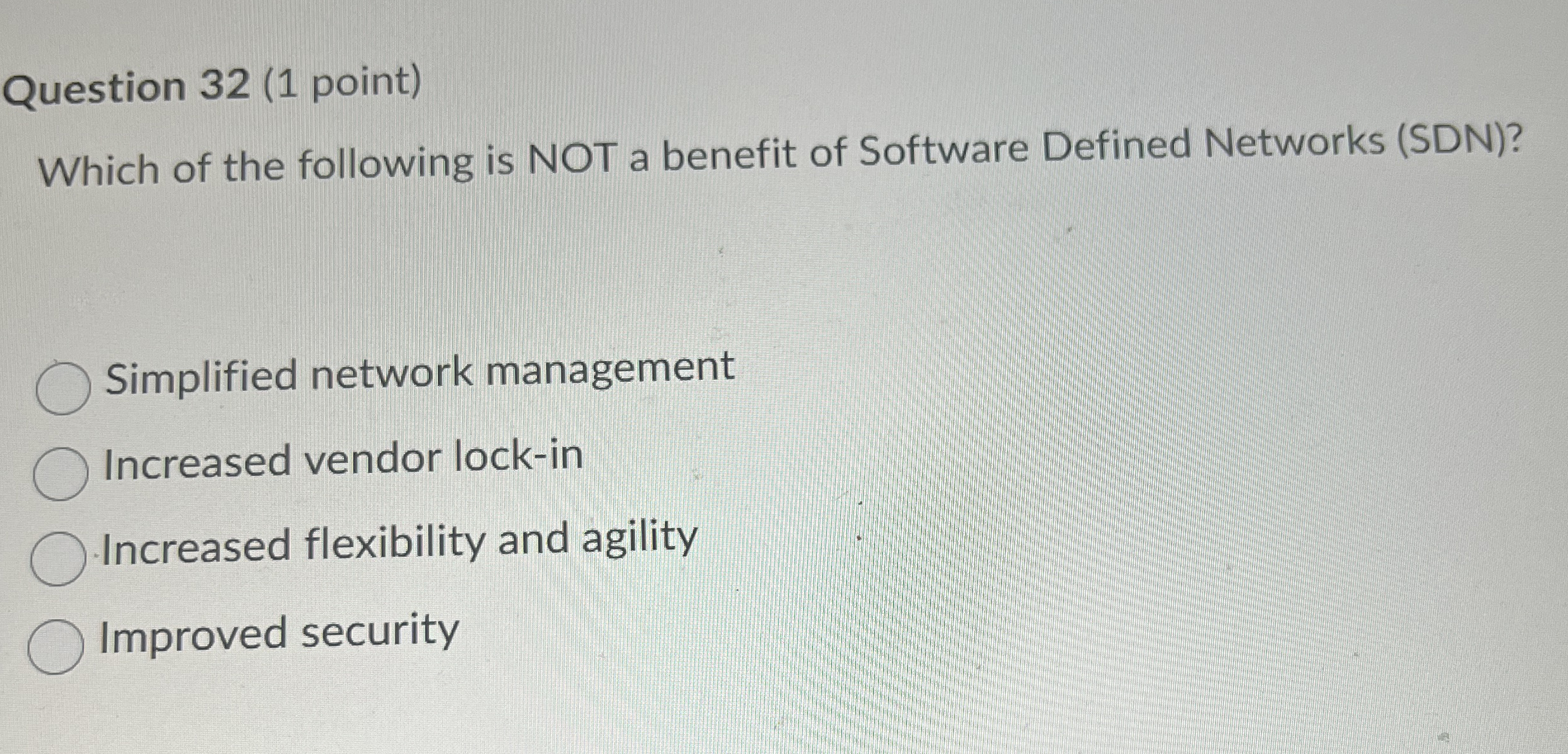 Question 3 2 ( 1 point ) Which of the following