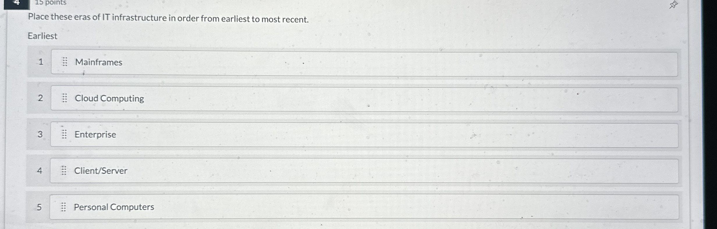 1 5 points Place these eras of IT infrastructure