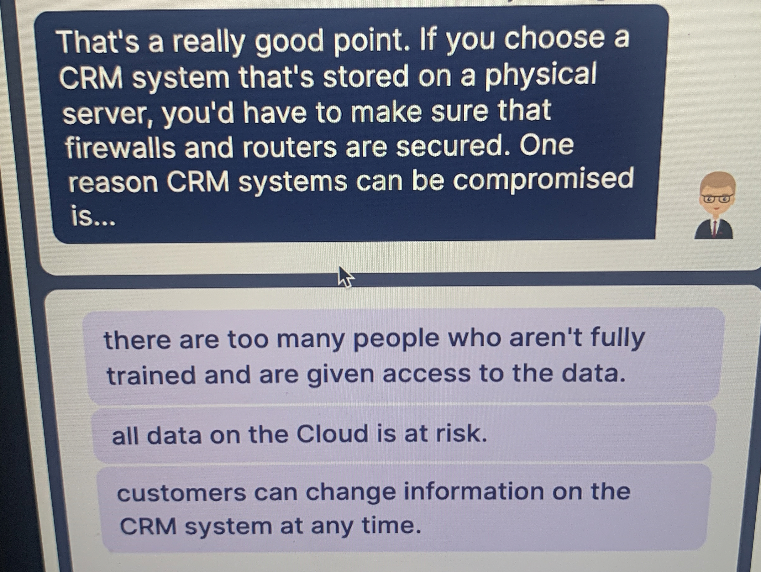 That's a really good point. If you choose a CRM