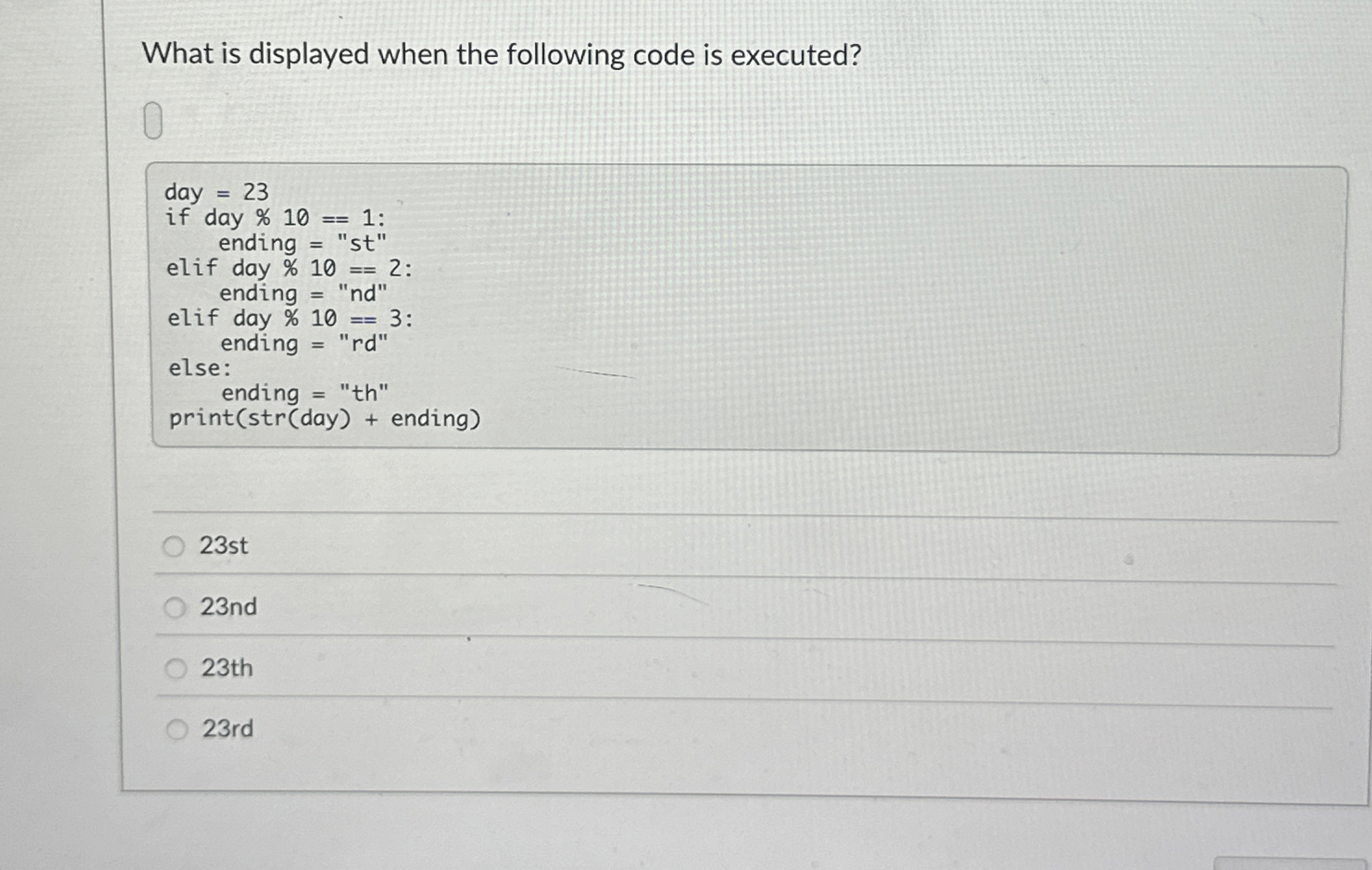 What is displayed when the following code is