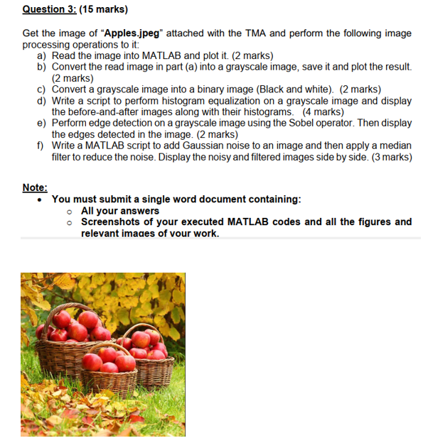  Question 3: (15 marks) Get the image of "Apples.jpeg" attached with