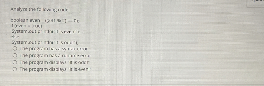 Analyze the following code: boolean even \ ( = (