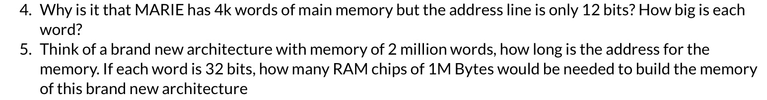 Why is it that MARIE has 4 k words of main memory