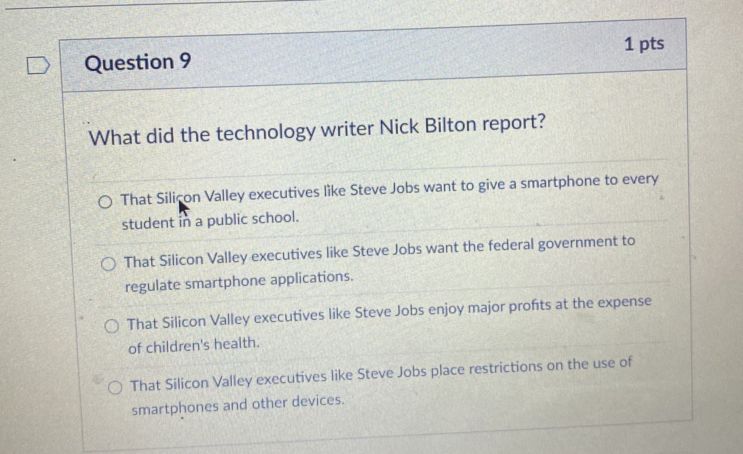 Question 9 What did the technology writer Nick