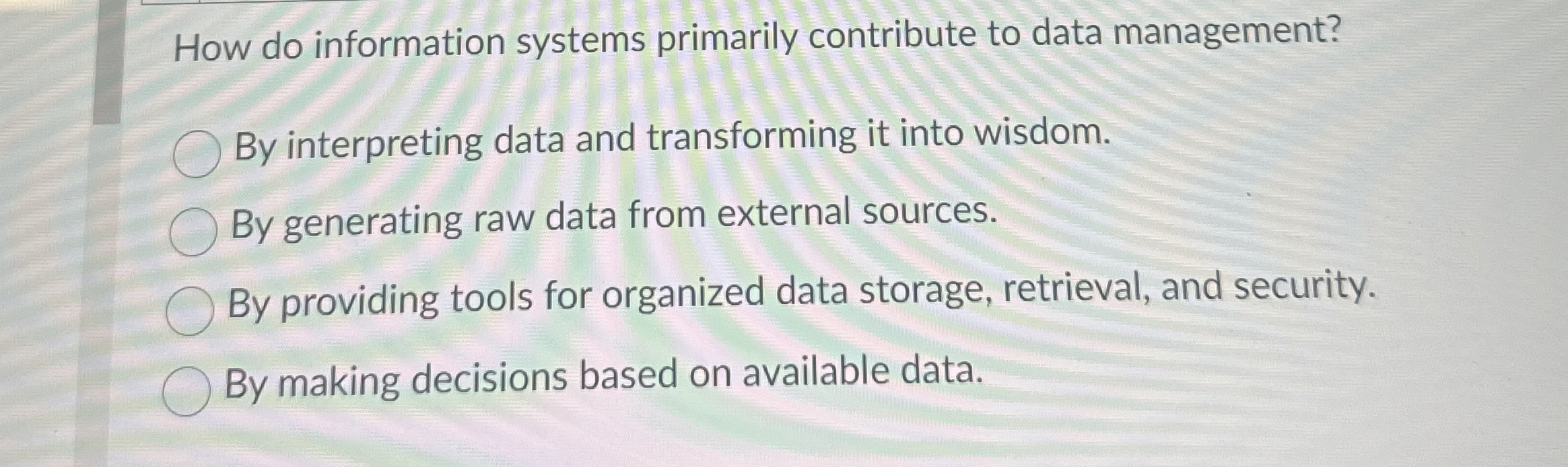 How do information systems primarily contribute