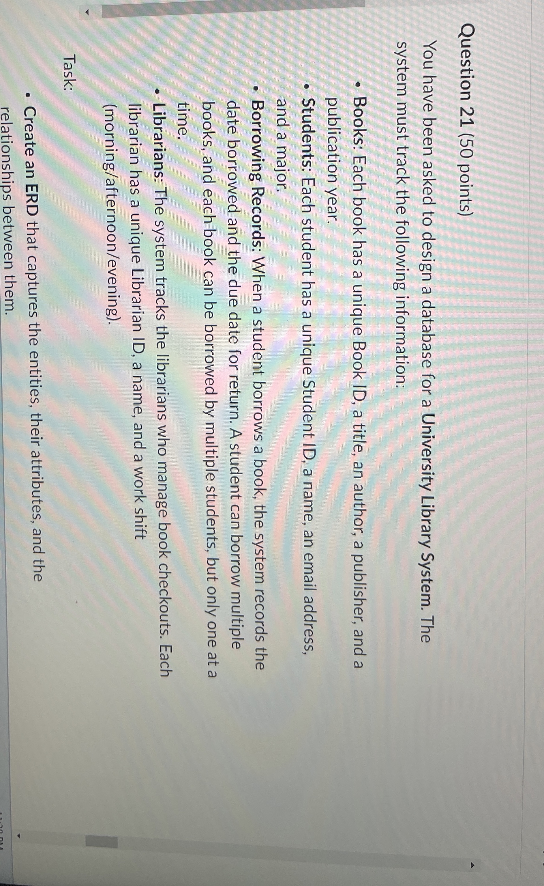 Question 2 1 ( 5 0 points ) You have been asked