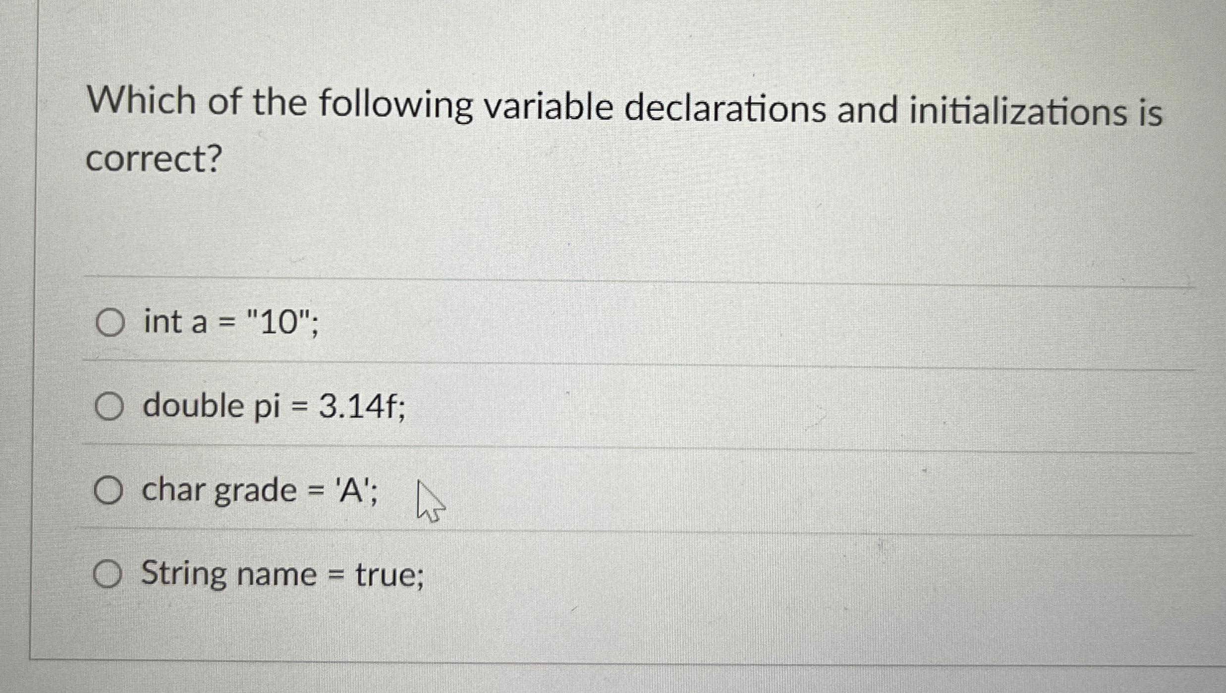 Which of the following variable declarations and