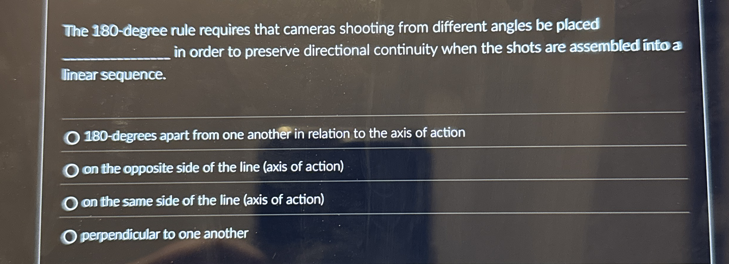 The 1 8 0 - degree rule requires that cameras