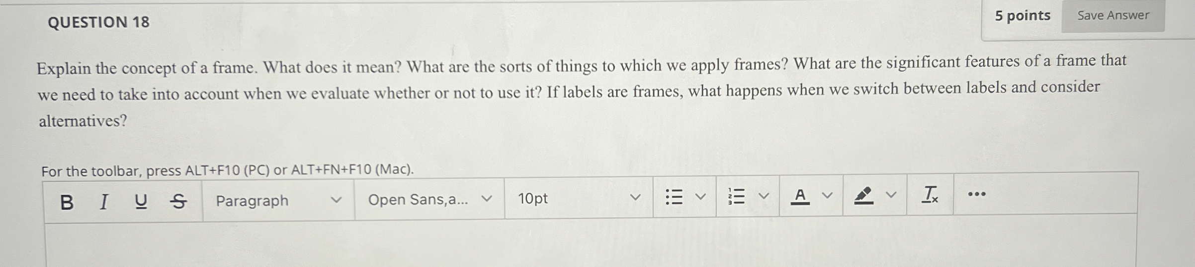 QUESTION 1 8 Explain the concept of a frame. What