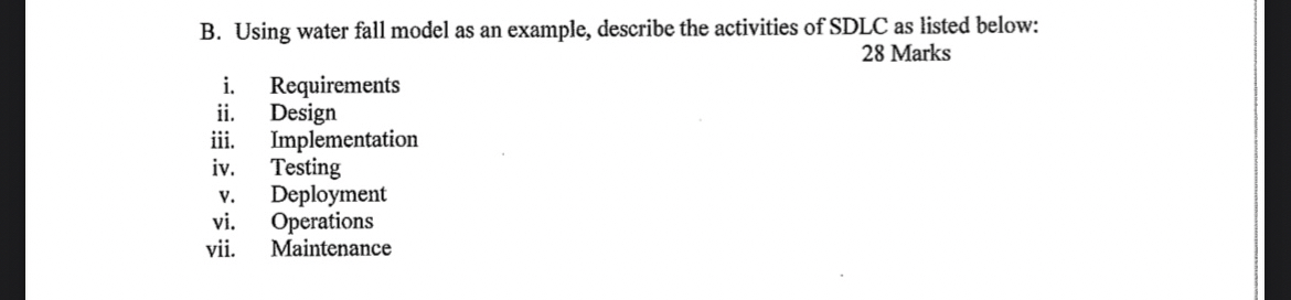 B . Using water fall model as an example,