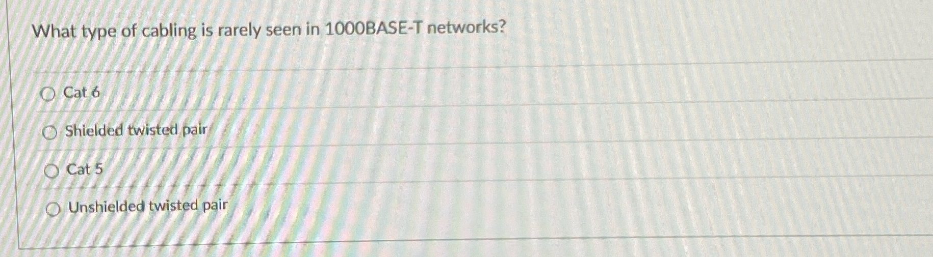 What type of cabling is rarely seen in 1 0 0 0