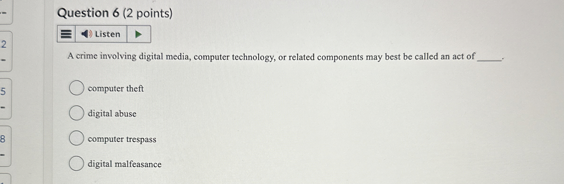 Question 6 ( 2 points ) A crime involving digital