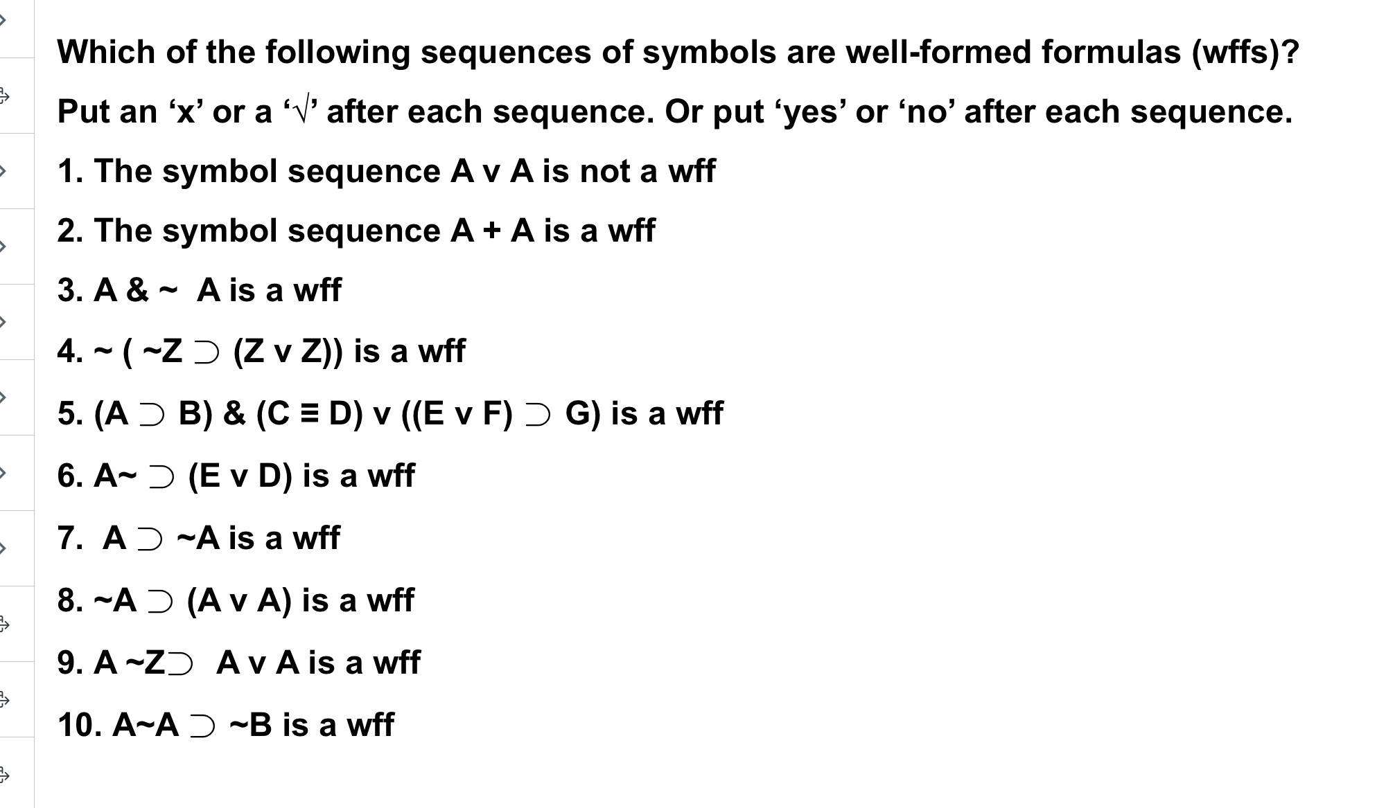Which of the following sequences of symbols are