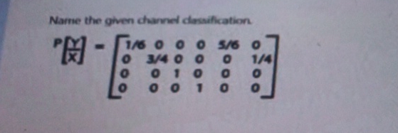 Name the given charnel classification. P [ Y x ]