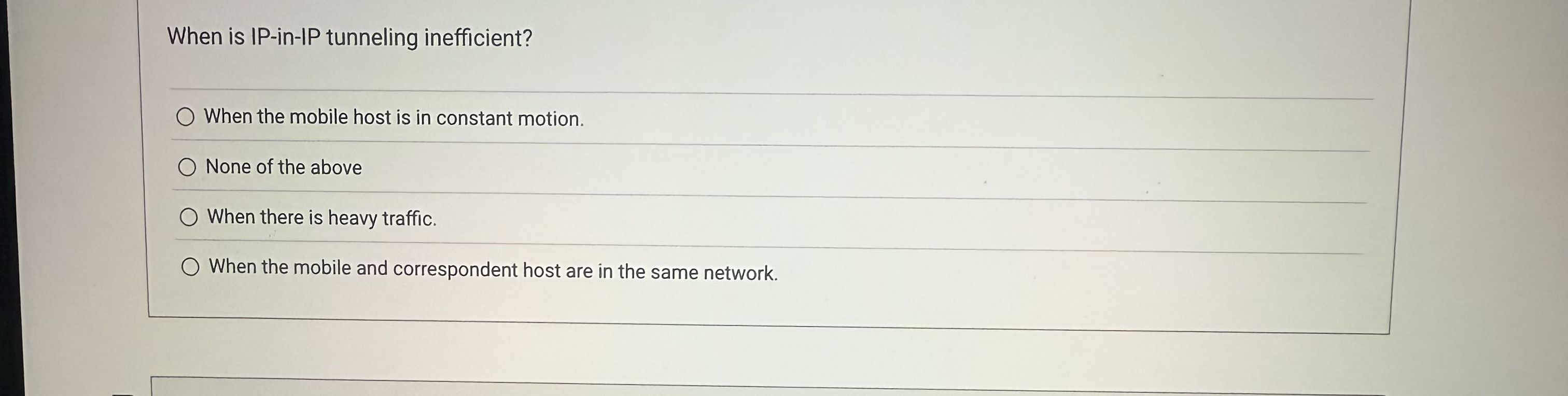 When is IP - in - IP tunneling inefficient? When
