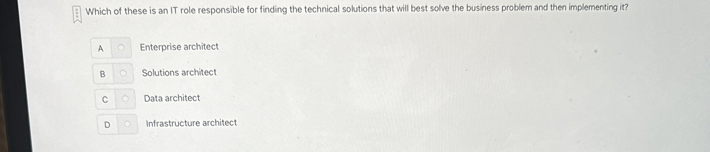 Which of these is an IT role responsible for