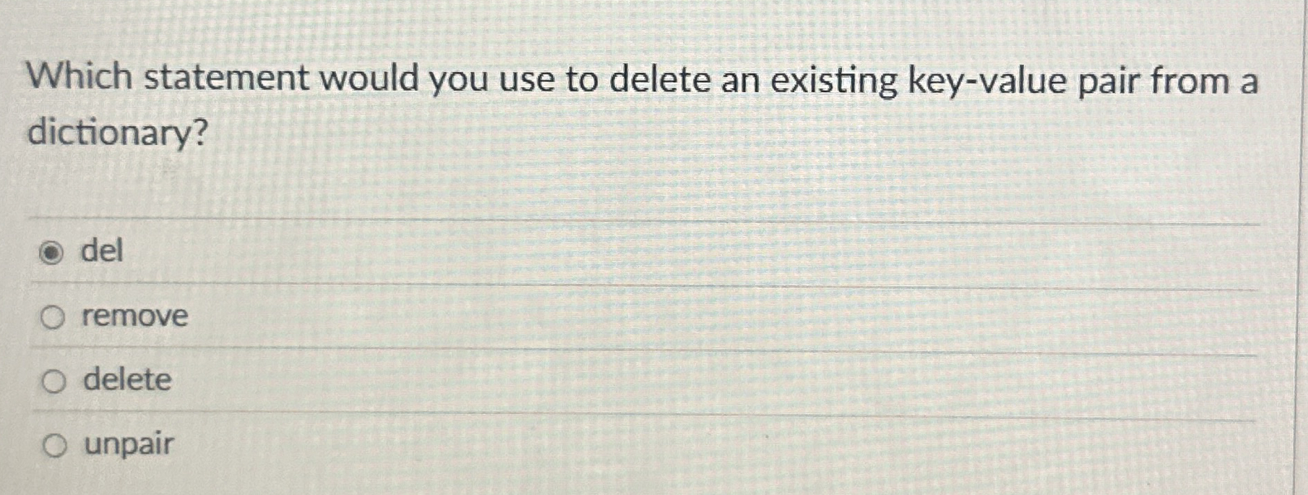 Which statement would you use to delete an