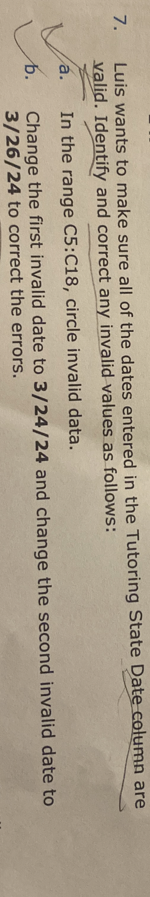 Luis wants to make sure all of the dates entered