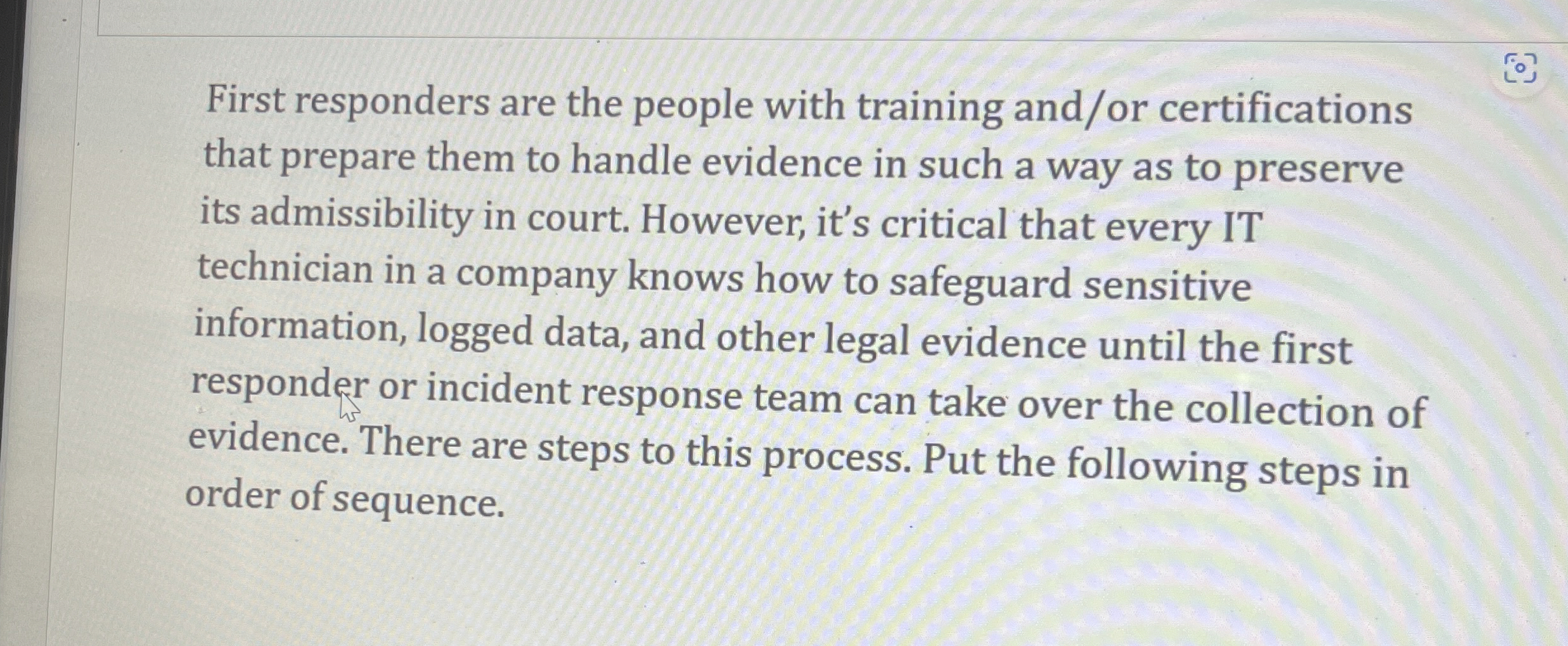 First responders are the people with training and