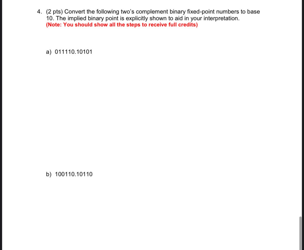 ( 2 pts ) Convert the following two's complement