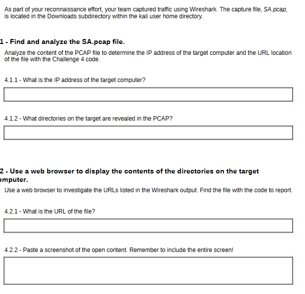 As part of your reconnaissance effort, your team