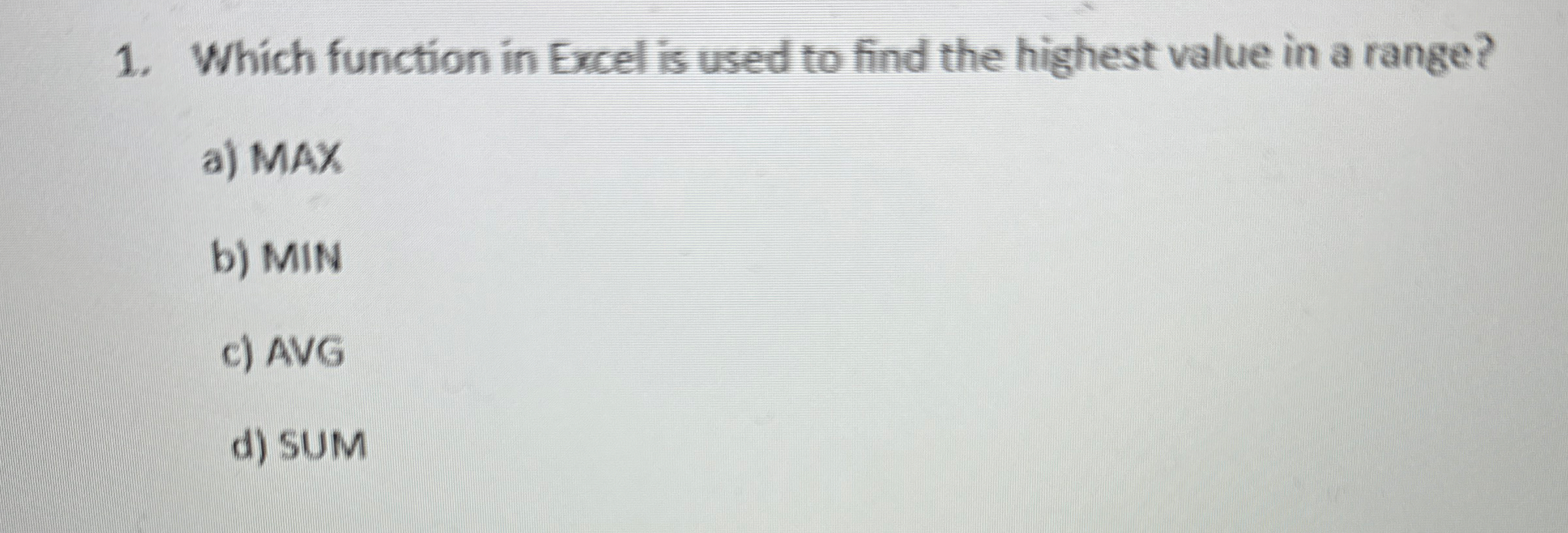 Which function in Excel is used to find the