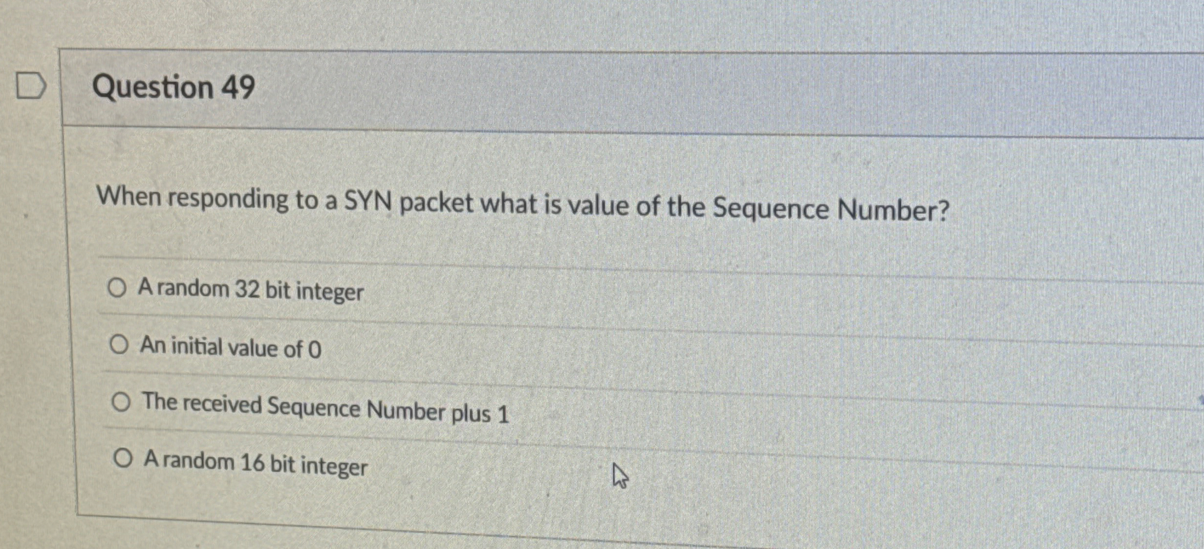Question 4 9 When responding to a SYN packet what