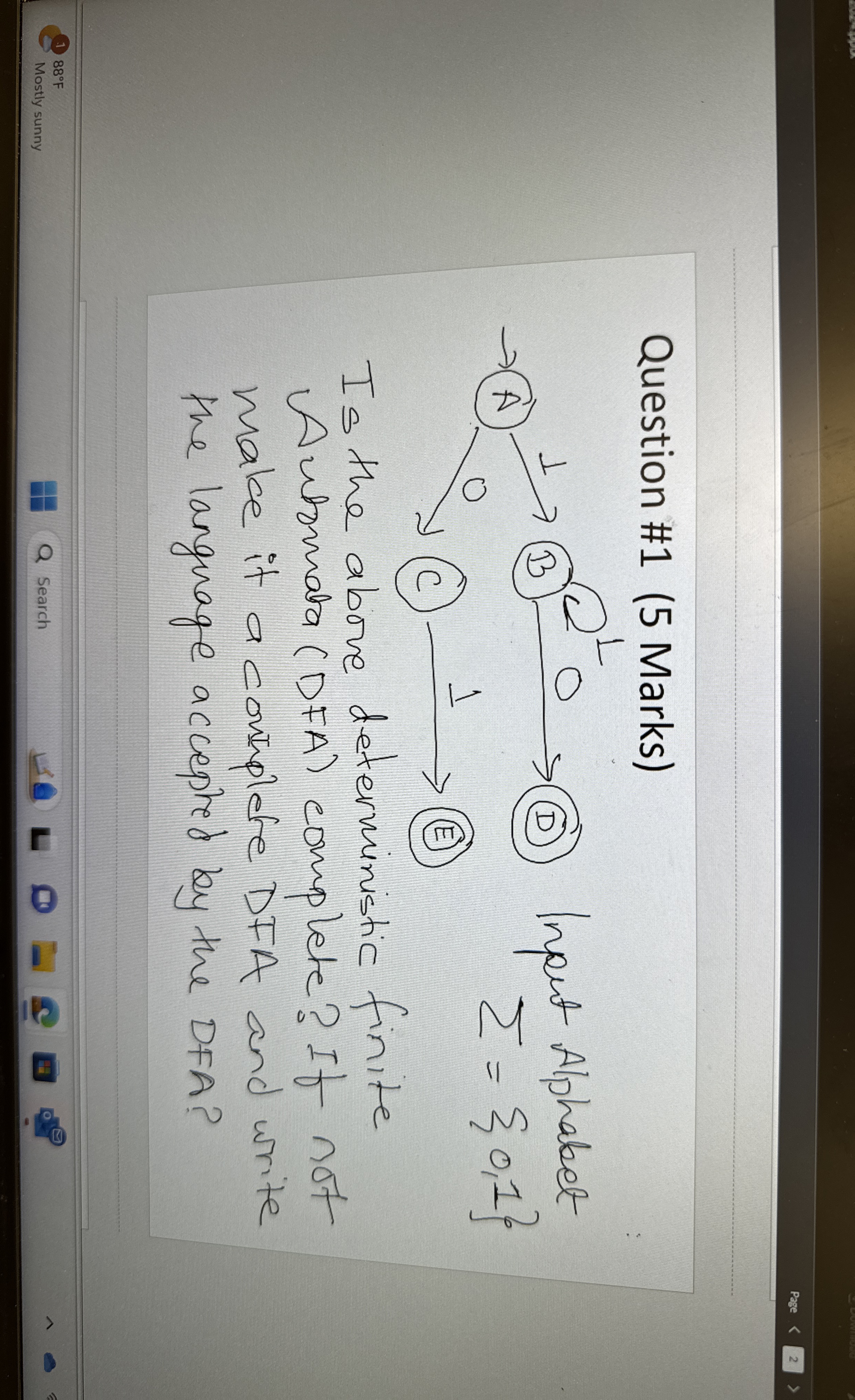 Question # 1 ( 5 Marks ) Inpet Alphabet = { 0 , 1