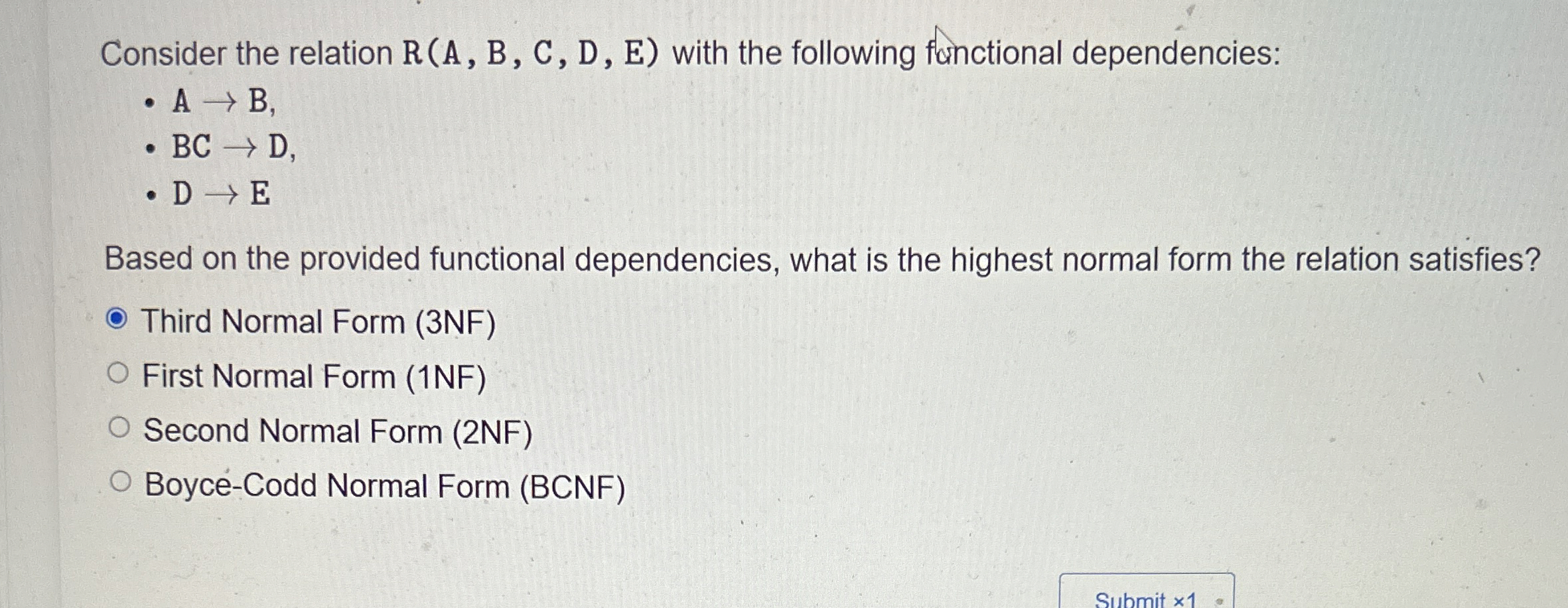 Consider the relation R ( A , B , C , D , E )