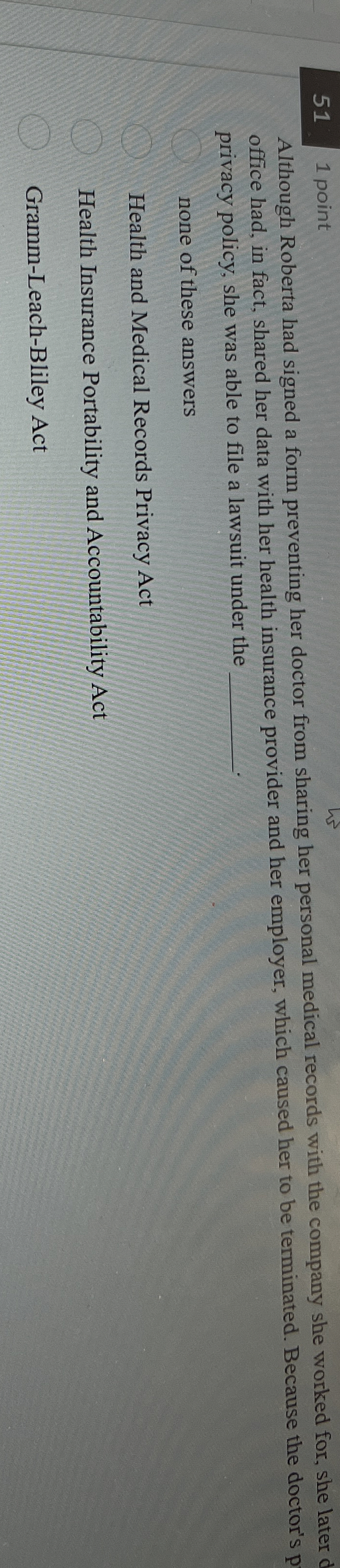 5 1 1 point Although Roberta had signed a form