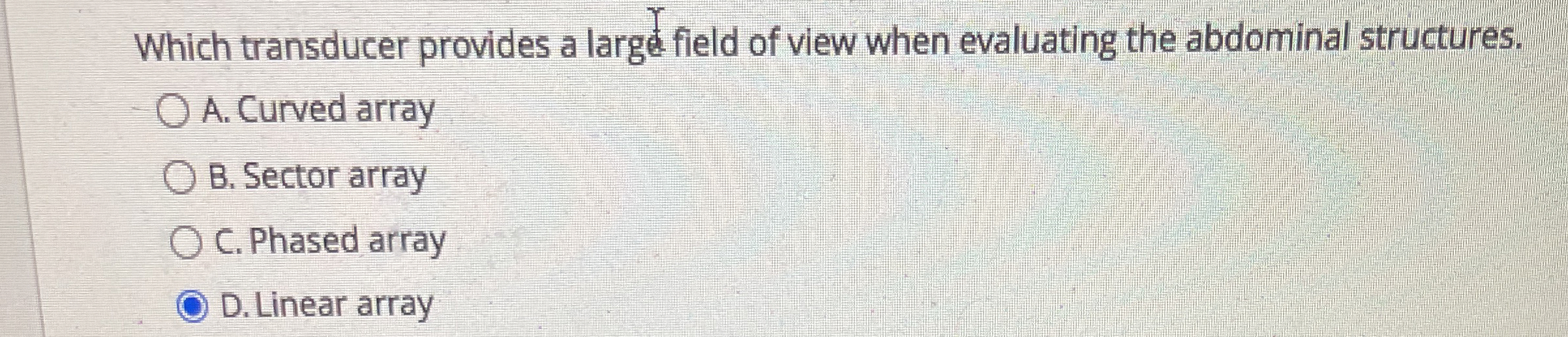 Which transducer provides a large field of view