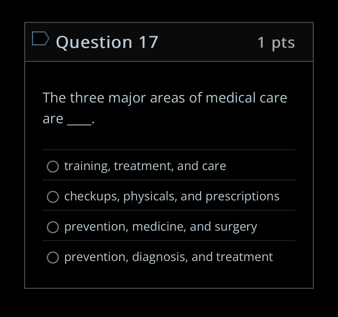Question 1 7 1 pts The three major areas of