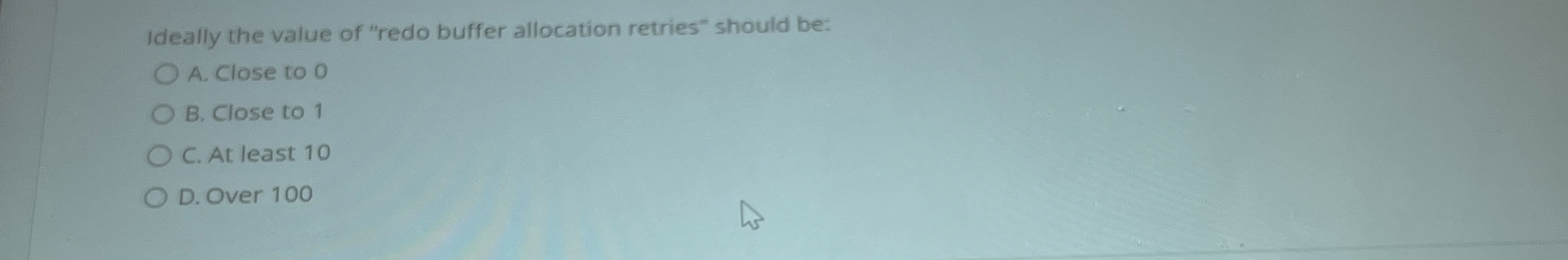Ideally the value of "redo buffer allocation