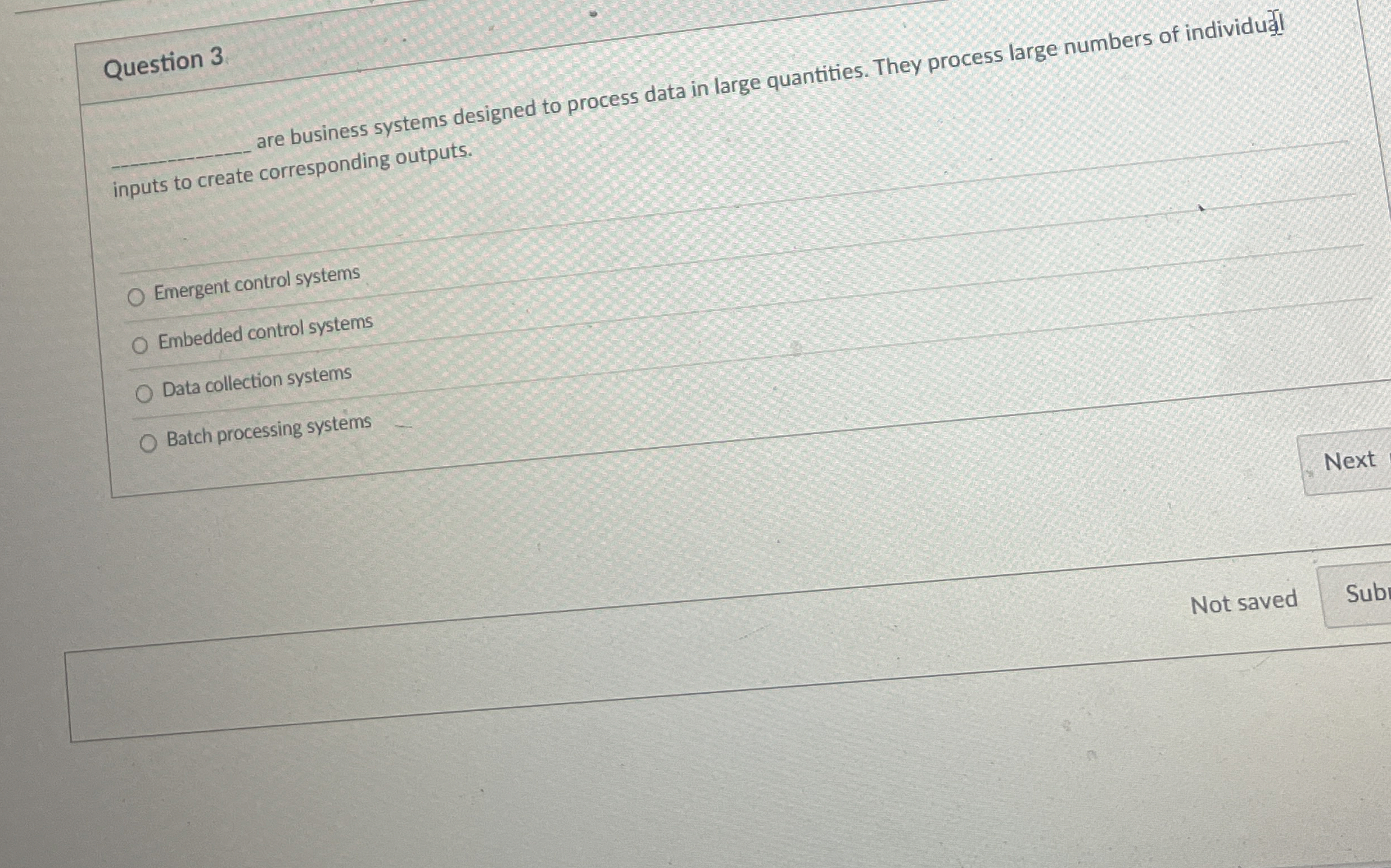 Question 3 business systems designed to process