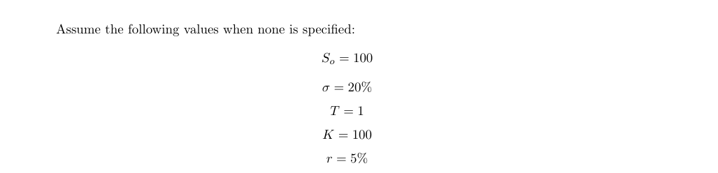 Assume the following values when none is