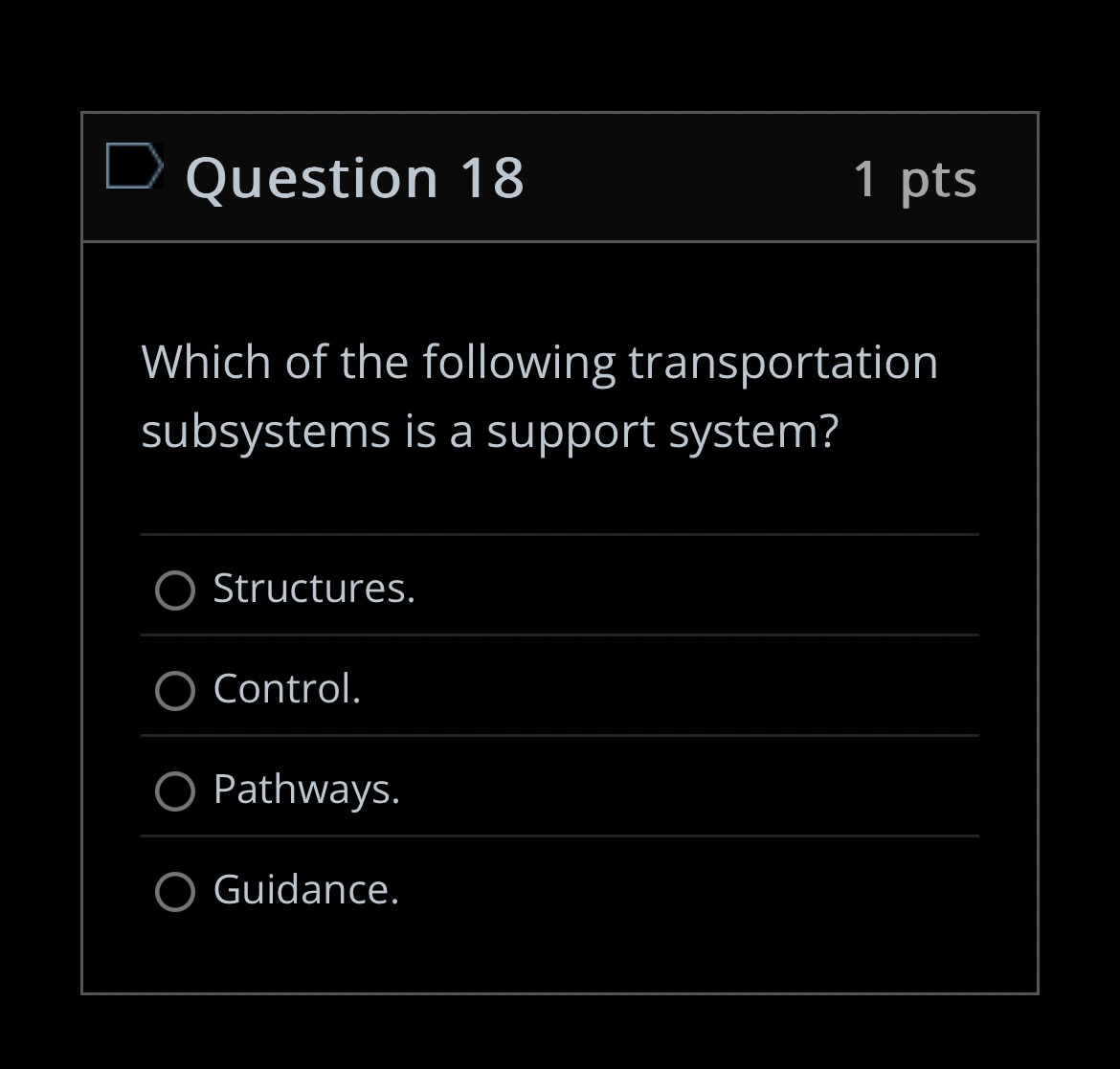 Question 1 8 1 pts Which of the following