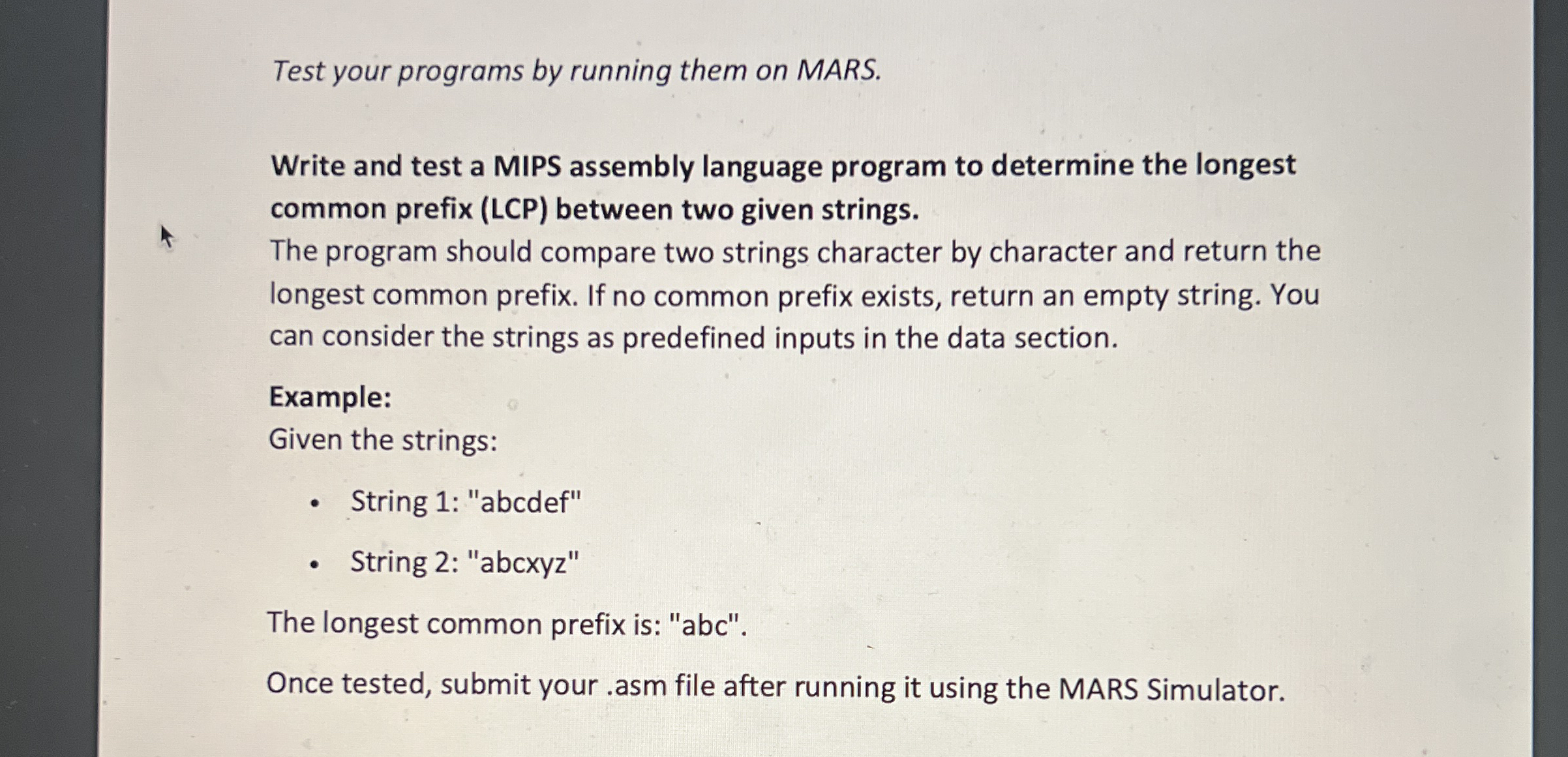 Test your programs by running them on MARS. Write