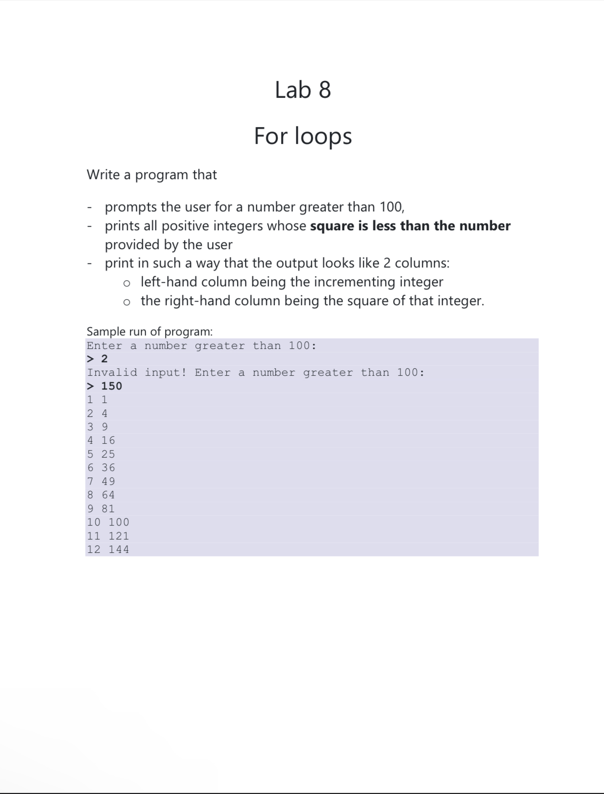 Lab 8 For loops Write a program that prompts the