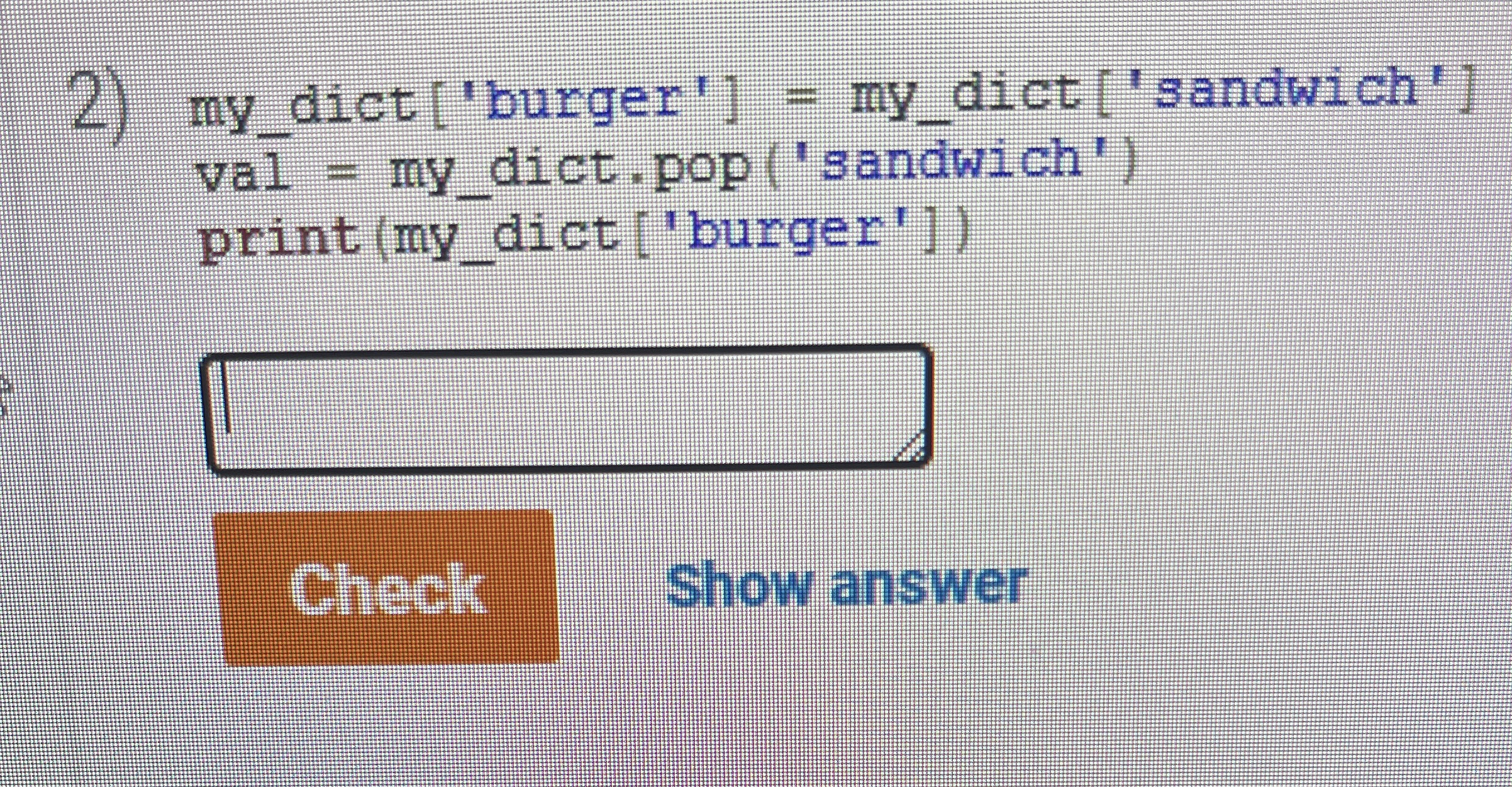m y d ict [ ' b u r g e r ' ] = m y d ict [ ' s a