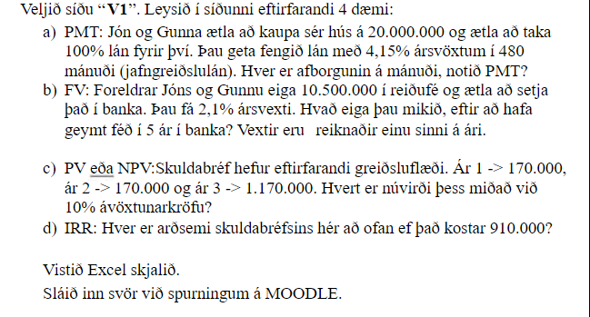 Question 1 a) PMT: John and Gunnar intend to buy