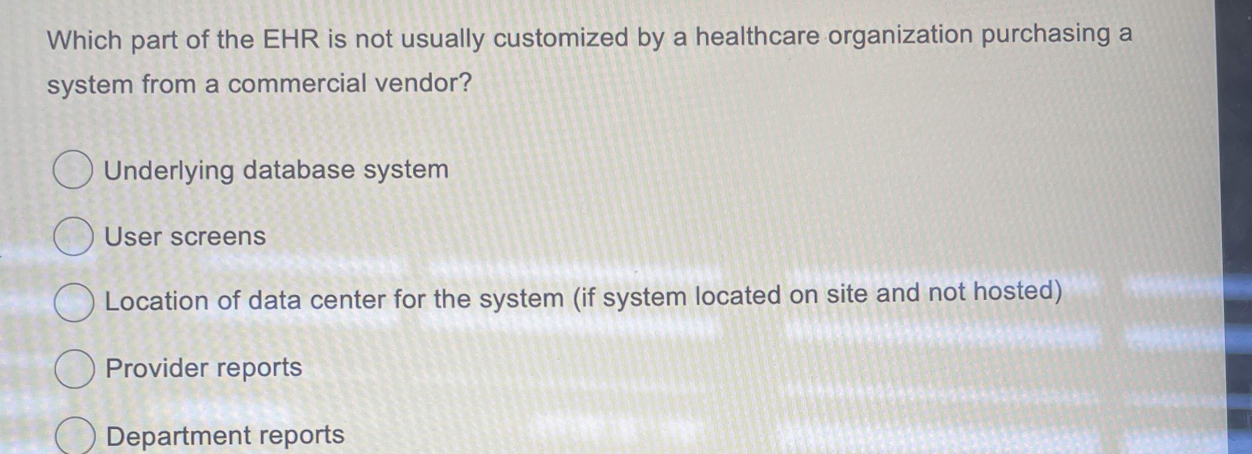 Which part of the EHR is not usually customized